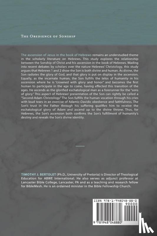 Bertolet, Timothy J. - The Obedience of Sonship