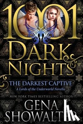 Showalter, Gena - The Darkest Captive: A Lords of the Underworld Novella