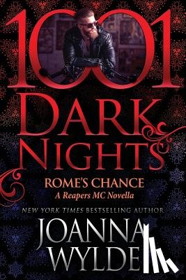 Wylde, Joanna - Rome's Chance: A Reapers MC Novella