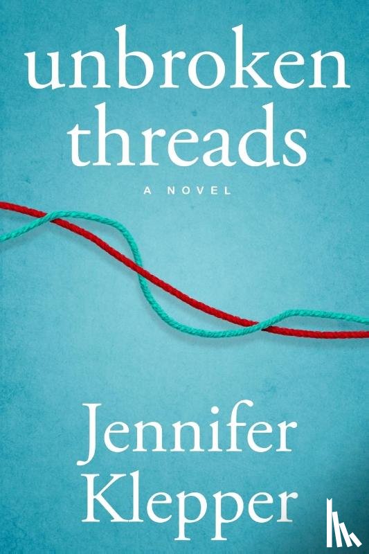 Klepper, Jennifer - Unbroken Threads