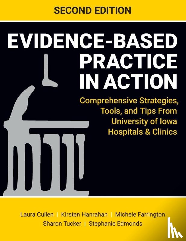 Cullen, Laura, Hanrahan, Kirsten, Farrington, Michele - Evidence-Based Practice in Action, Second Edition