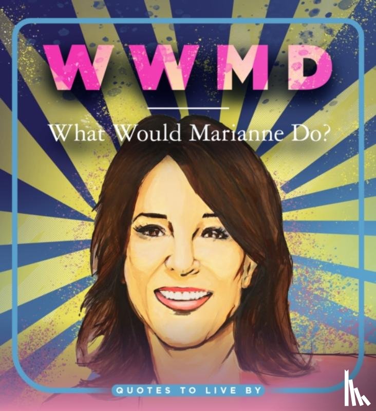 - WWMD: What Would Marianne Do?
