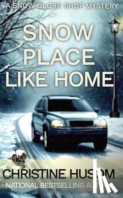 Husom, Christine - Snow Place Like Home