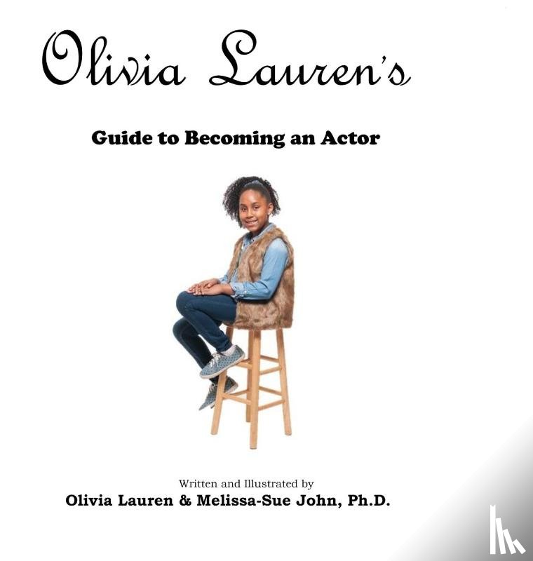 Lauren, Olivia, John, Melissa-Sue - A Guide to becoming an Actor