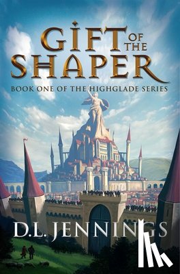 Jennings, D. L. - GIFT OF THE SHAPER