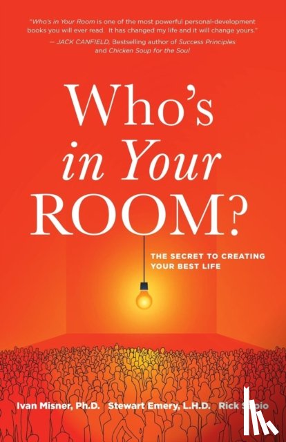 Misner, Ivan, Ph.D., Emery, Stewart, Sapio, Rick - Who's in Your Room