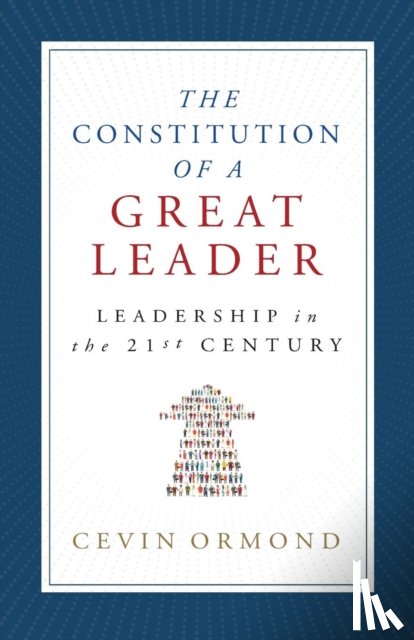 Ormond, Cevin - The Constitution of a Great Leader