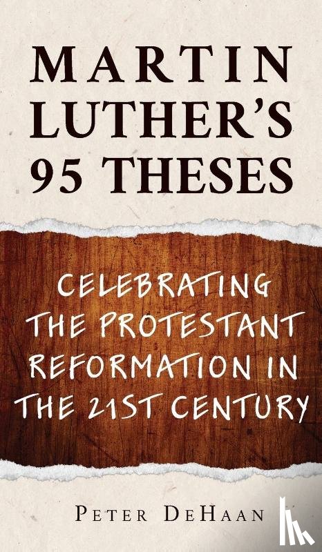 DeHaan, Peter - Martin Luther's 95 Theses