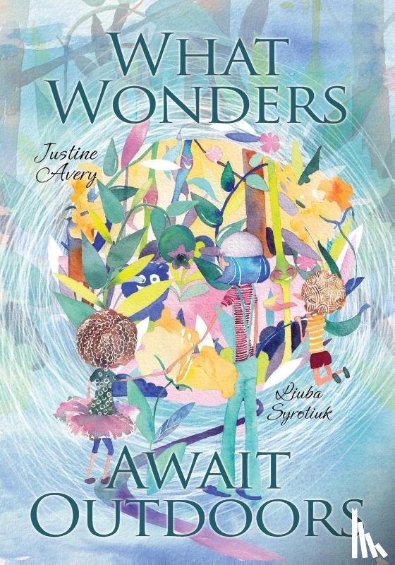 Avery, Justine - What Wonders Await Outdoors