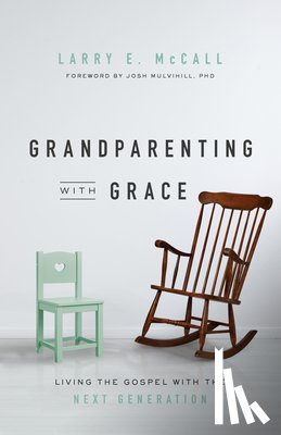 McCall, Larry E - Grandparenting with Grace