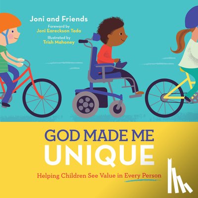 Mahoney, Trish - God Made Me Unique: Helping Children See Value in Every Person