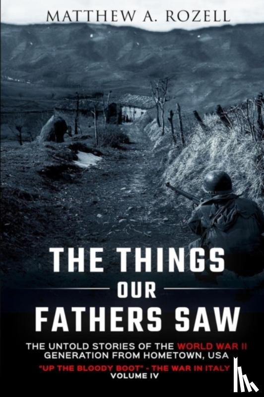 Rozell, Matthew - The Things Our Fathers Saw Vol. IV