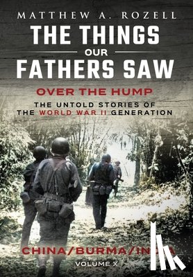 Rozell, Matthew A. - Rozell, M: Over The Hump/China, Burma, India