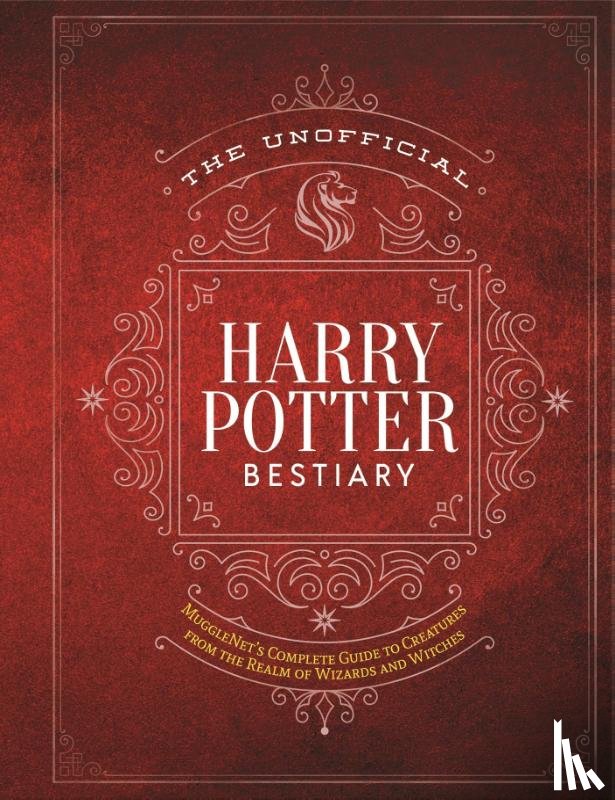 MuggleNet, The Editors of - The Unofficial Harry Potter Bestiary