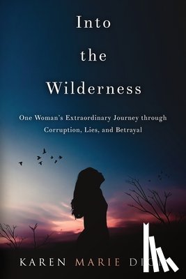Dion, Karen Marie - Into the Wilderness