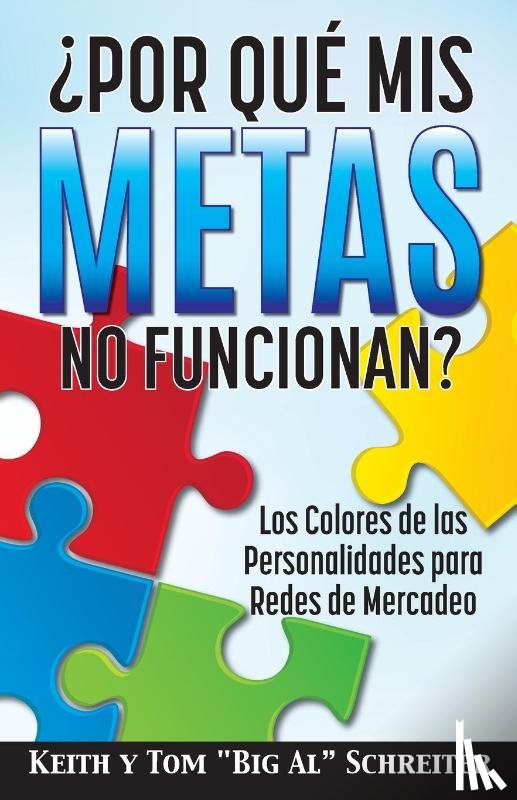 Schreiter, Keith, Schreiter, Tom Big Al - ?Por Que Mis Metas No Funcionan?
