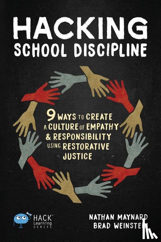 Maynard, Nathan, Weinstein, Brad - Hacking School Discipline