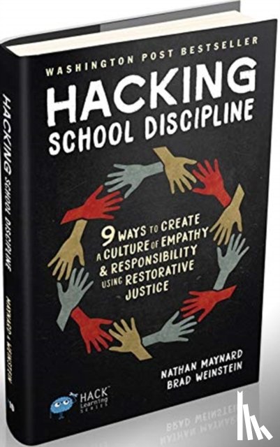 Maynard, Nathan, Weinstein, Brad - Hacking School Discipline