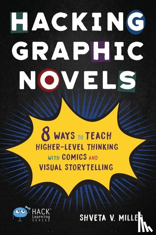 Miller, Shveta V - Hacking Graphic Novels