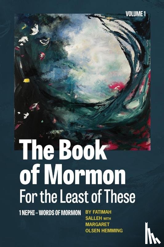 Salleh, Fatimah, Olsen Hemming, Margaret - The Book of Mormon for the Least of These, Volume 1