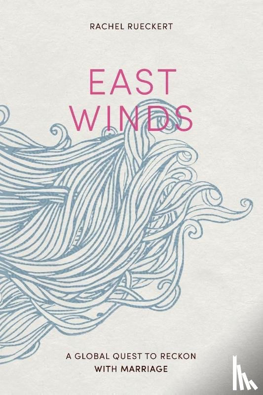 Rueckert, Rachel - East Winds