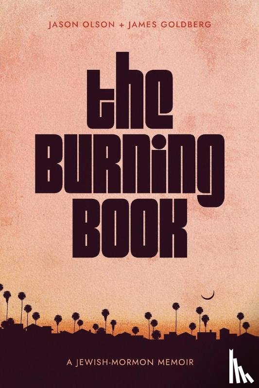 Olson, Jason, Goldberg, James - The Burning Book