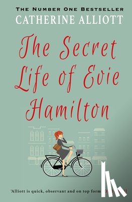 Alliott, Catherine - The Secret Life of Evie Hamilton