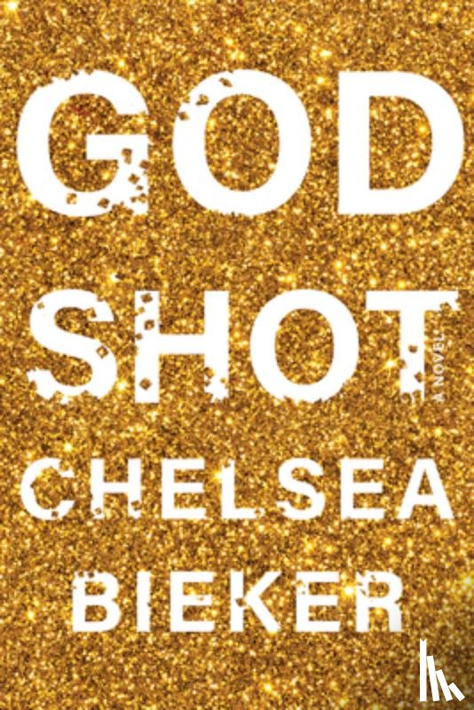Bieker, Chelsea - Godshot