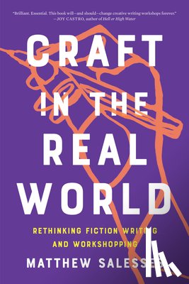Salesses, Matthew - Craft in the Real World