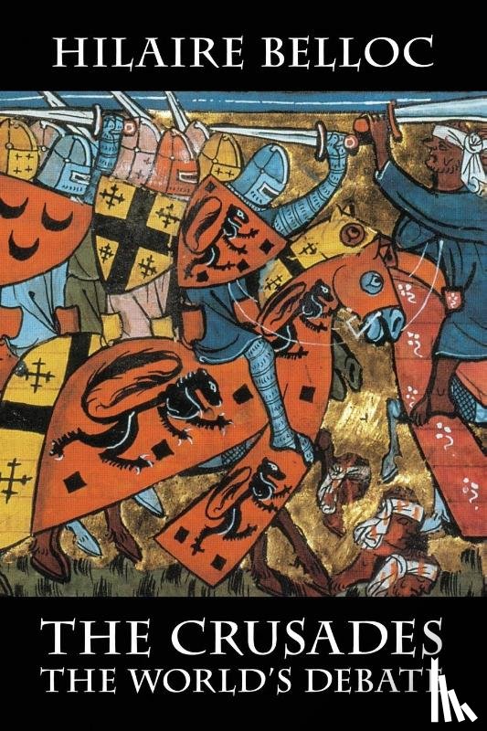 Belloc, Hilaire - The Crusades
