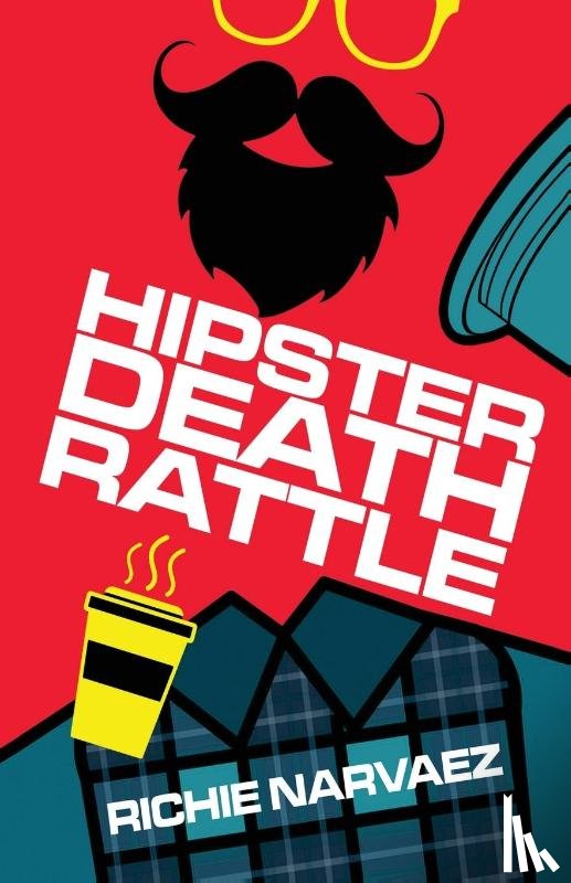 Narvaez, Richie - Hipster Death Rattle