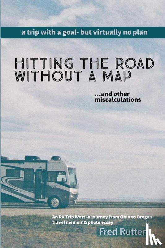 Rutter, Fred - Hitting the Road Without A Map