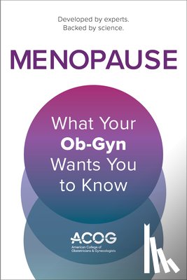Gynecologists, American College of Obstetricians and - Menopause