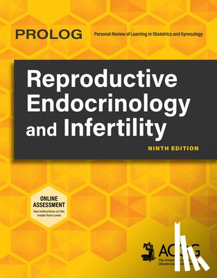 American College of Obstetricians & Gyne - Prolog: Reproductive Endocrinology and Infertility, Ninth Edition (Assessment & Critique)