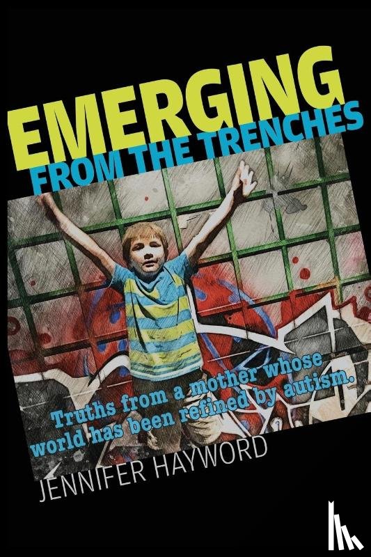 Hayword, Jennifer - Emerging from the Trenches