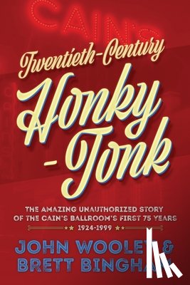 Wooley, John, Bingham, Brett - Twentieth-Century Honky-Tonk