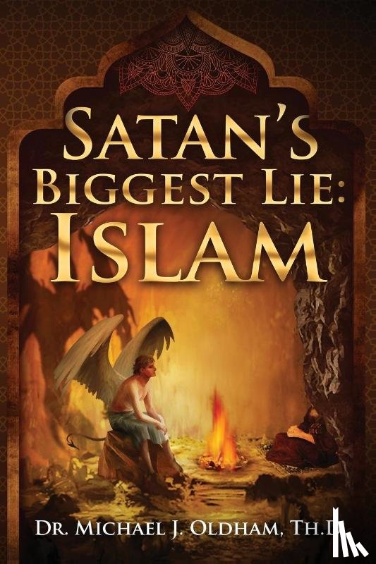 Oldham, Michael J - Satan's Biggest Lie