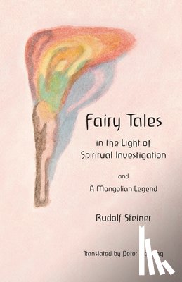 Stebbing, Peter - Fairy Tales: in the Light of Spiritual Investigation