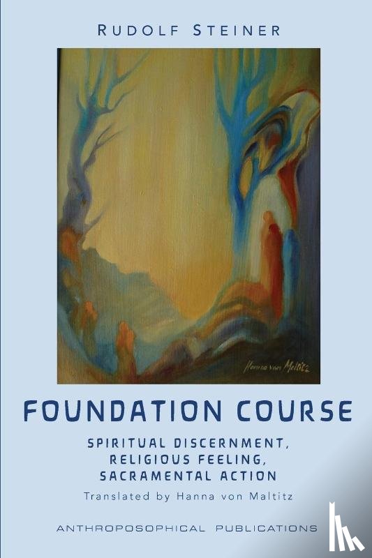 Steiner, Rudolf - The Foundation Course