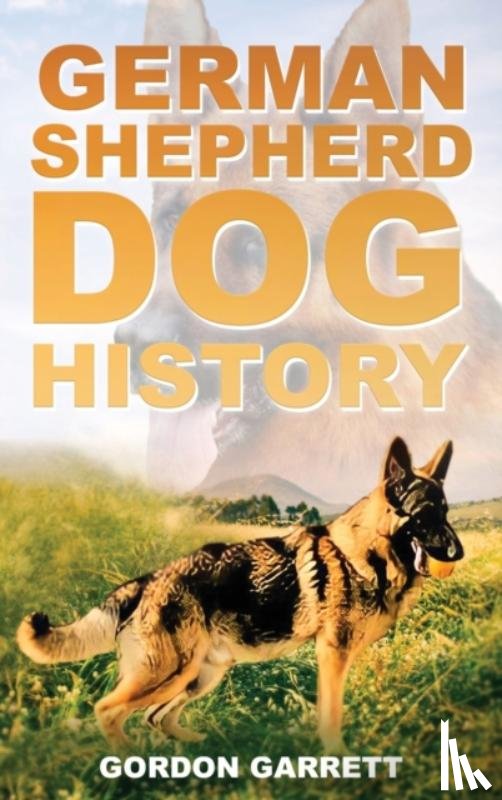Garrett, Gordon - German Shepherd Dog History