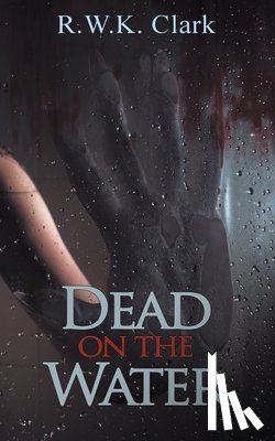 Clark, R W K - Dead on the Water