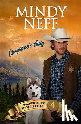 Neff, Mindy - Cheyenne's Lady: Small Town Contemporary Romance