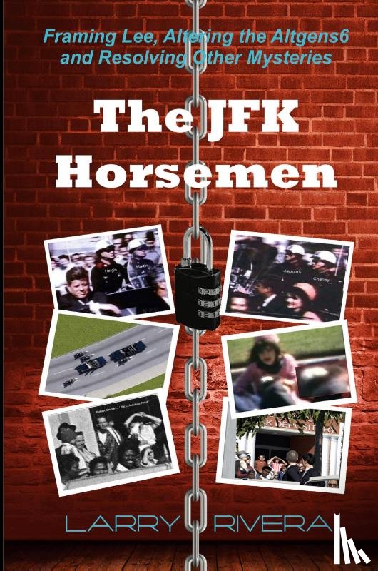 Rivera, Larry - The JFK Horsemen