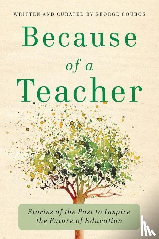 Couros, George - Because of a Teacher