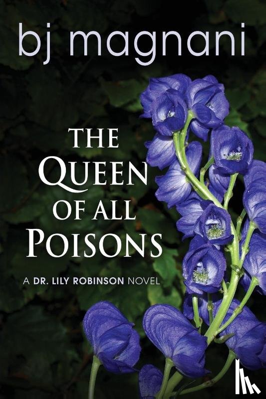 Magnani, Bj - The Queen of all Poisons