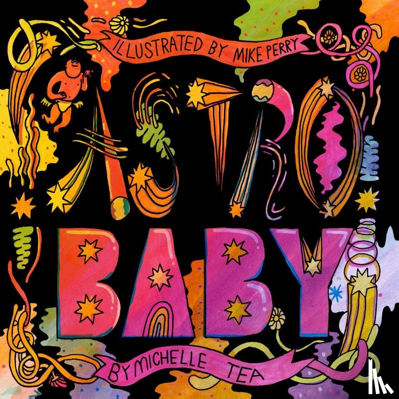 Tea, Michelle - Astro Baby