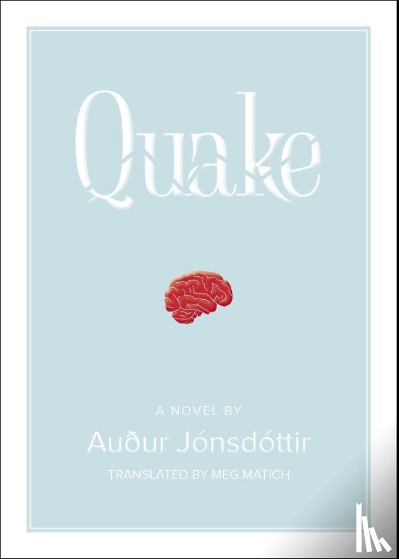 Jnsdttir, Auur - Quake: A Novel