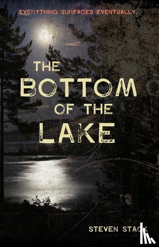 Stack, Steven - The Bottom of the Lake