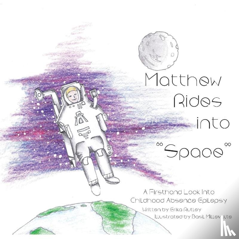 Rutley, Erika - Matthew Rides into Space