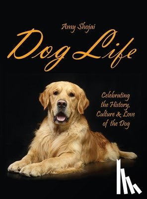 Shojai, Amy - Dog Life
